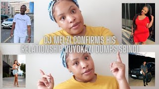 DJ MELZI CONFIRMS HIS RELATIONSHIP WITH LETHABO VUYOKAZI DUMPS HER BABY DADDY😳😳 [upl. by Olpe366]