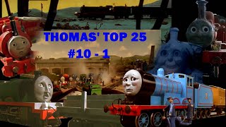 THOMAS TOP 25  My Favourite Episodes of THOMAS amp FRIENDS  PART 2 10  1 [upl. by Marquis]