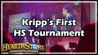 Hearthstone Kripp’s First HS Tournament [upl. by Auahsoj]