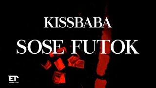 Kissbaba  SOSE FUTOK feat AKC Kretta Official Audio [upl. by Nnaacissej]