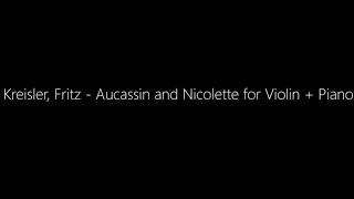 Kreisler Fritz  Aucassin and Nicolette for Violin  Piano [upl. by Elidad]