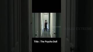 Psycho Doll movie explained in 1 minutemovie explained in Malayalam shots [upl. by Oran874]