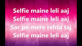 Dhinchak Pooja Selfie Maine Leli AajLyrics By Lyric IT [upl. by Larianna]