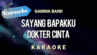 Karaoke Sayang Bapakku Dokter Cinta  Karaoke [upl. by Modestia387]