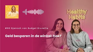 66 Geld besparen in de winkel hoe In gesprek met Budget Brunette [upl. by Anoo]