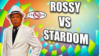 Rossy vs Stardom My Thoughts [upl. by Lari617]