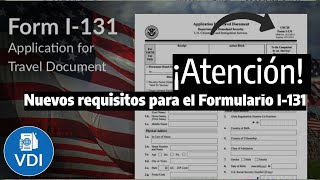 ¡Cambios Importantes en el Formulario I131 de USCIS para el 2024 🚨 Todo lo que debes saber [upl. by Gelasius]