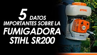 5 Datos importantes de la Fumigadora Stihl SR200 [upl. by Adyht]