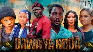 DAWA YA NDOA《13》new bongo movies latest swahili movies Full movies 2024 new bongo movies 2024 [upl. by Cobby164]