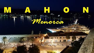 Let’s Visit Mahon Menorca Balearic Islands Spain Holiday Travel July 2022 [upl. by Senhauser]