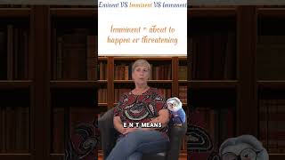 Eminent VS Imminent VS Immanentquick tip for which to use when languagetips education wordmixups [upl. by Friedland]