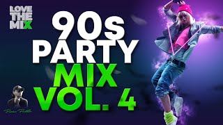 90S PARTY MIX VOL 4  90s Dance Hits  Mix by Perico Padilla 90s 90smusic noventas nineties [upl. by Ahsema66]