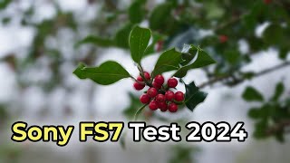 Sony Fs7 Camera Test 2024 [upl. by Farnsworth]