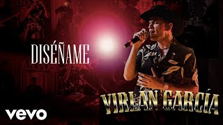 Virlán García  Diséñame En Vivo Letra  Lyrics [upl. by Aseiram666]