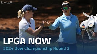 LPGA Now  2024 Dow Championship Round 2 [upl. by Ettolrahs]