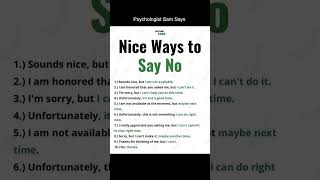 Psychologist Sam Says  Nice ways to say quotNoquot [upl. by Hoon158]