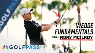 Wedge Fundamentals with Rory McIlroy  GolfPass  Golf Channel [upl. by Afrikah162]