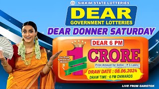 DEAR LOTTERY SAMBAD LIVE 6PM DRAW 08062024  SIKKIM STATE LOTTERY LIVE [upl. by Aivataj]