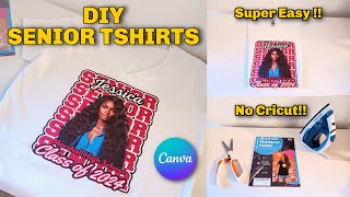 DIY SENIOR GRADUATION TSHIRT HEAT TRANSFER USING CANVA SUPER EASY NO CRICUT NEEED [upl. by Ysor]