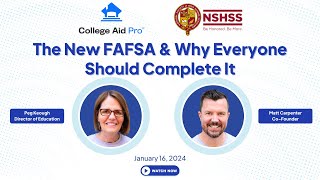 The New FAFSA amp Why EVERYONE should complete it  NSHSS 11624 [upl. by Htrahddis427]