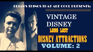 VINTAGE DISNEYLong Lost Disney Attractions Volume 2 [upl. by Garey]