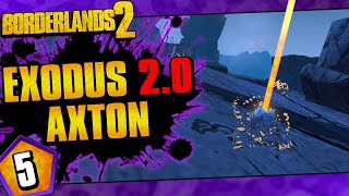 Borderlands 2  Exodus 20 Mod Axton Funny Moments And Drops  Day 5 [upl. by Konstance866]