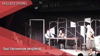 Hülleci Gazi Sahnesinde sergilendi [upl. by Kissel]