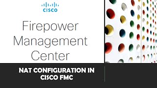 NAT Configuration in FMC sNAT and dNAT [upl. by Rubi334]