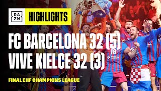 FC Barcelona 3232 53 penaltis Lomza Vive Kielce  Highlights Final EHF Champions League 2021 [upl. by Kovacev19]