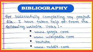 BIBLIOGRAPHY  How To Write ✍️ Bibliography In English  Bibliography For Project File [upl. by Eiramnwad]