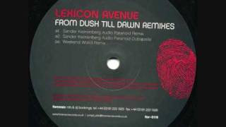 Lexicon Avenue – From Dusk Till Dawn Sander Kleinenberg Audio Paranoid Remix [upl. by Us705]