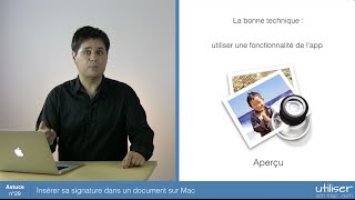 Astuce 29  Insérer sa signature dans n’importe quel document sur Mac [upl. by Ecnarf]