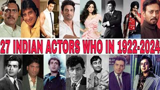 Bollywood Actors Died In 1922  2024  27 Famous Actors [upl. by Nadeau]