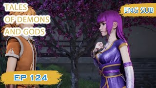 ENG SUB  Tales of Demons and Gods EP124 english [upl. by Bakki]