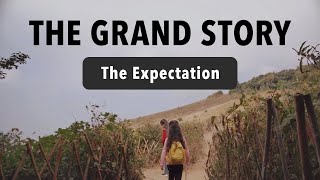 The Grand Story The Expectation  July 21 2024  Sunday Service [upl. by Endo421]