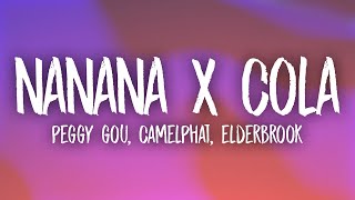 Nanana x Cola TikTok Remix  Peggy Gou Camelphat Elderbrook Lyrics [upl. by Anertac]