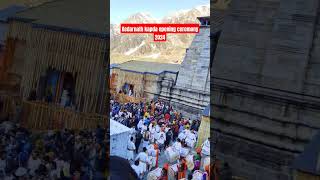 kedarnath kapat opening ceremony 2024  kedarnath shorts [upl. by Rist312]