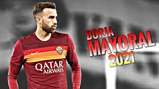 Borja Mayoral ► New Skills amp Goals 2021 [upl. by Kreitman]