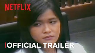 Ice Cold Murder Coffee and Jessica Wongso  Official Trailer  Netflix [upl. by Nosmas]