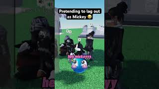 Pretending to lag out as MICKEY 🤖😭 roblox [upl. by Aloel497]