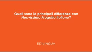 Quali sono le principali differenze con Nuovissimo Progetto italiano [upl. by Yehc]