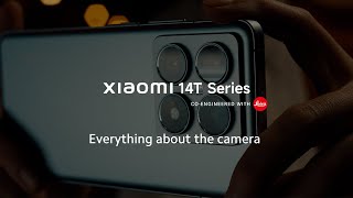 Everything about the Xiaomi 14T Series camera [upl. by Brock]