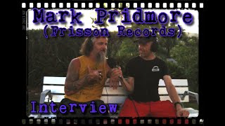 Interview with Mark Pridmore Frisson Records  281223  Sunshine Coast Australia [upl. by Aikemet621]