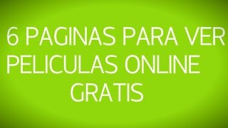 PAGINAS PARA VER PELICULAS COMPLETAS ONLINE GRATIS [upl. by Omari279]