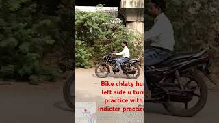 Bike chalty hua left side u turn practice with indicter practicelearning drivingclass bike 🏍️ [upl. by Akemahs427]