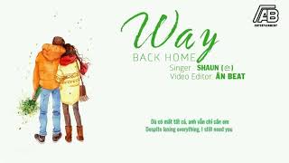 1 Hour VietSub 숀 SHAUN Way Back Home lyrics Bản EDM Nhẹ Nhàng Gây Nghiện Nhất MXH 2018 [upl. by Nalim442]