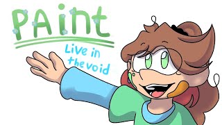 Live In The Void  Episode  Paint 1 ENG [upl. by Honoria]