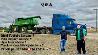 going Canada to India on Truck  QampA Meri Youtube amp Truck income [upl. by Adnauq759]