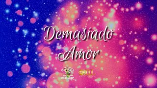 Demasiado Amor Video Lyric  La Original Banda El Limón [upl. by Kenleigh]