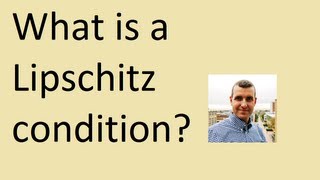 What is a Lipschitz condition [upl. by Yma]